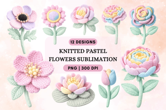 Knitted Pastel Flowers Sublimation PNG: Elevating Digital Designs with Textured Warmth